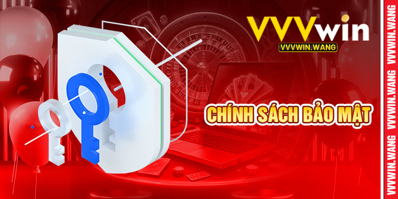Chính Sách Bảo Mật